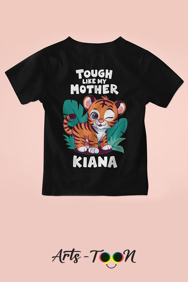 Tough Like Mother – Personalized Name Tees for Kids, Toddlers & Babies