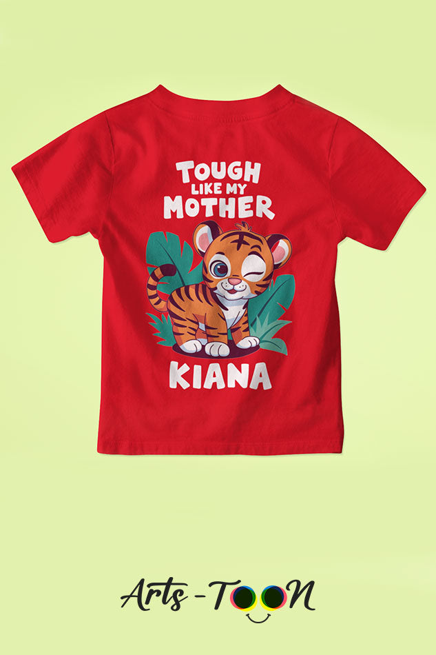 Tough Like Mother – Personalized Name Tees for Kids, Toddlers & Babies